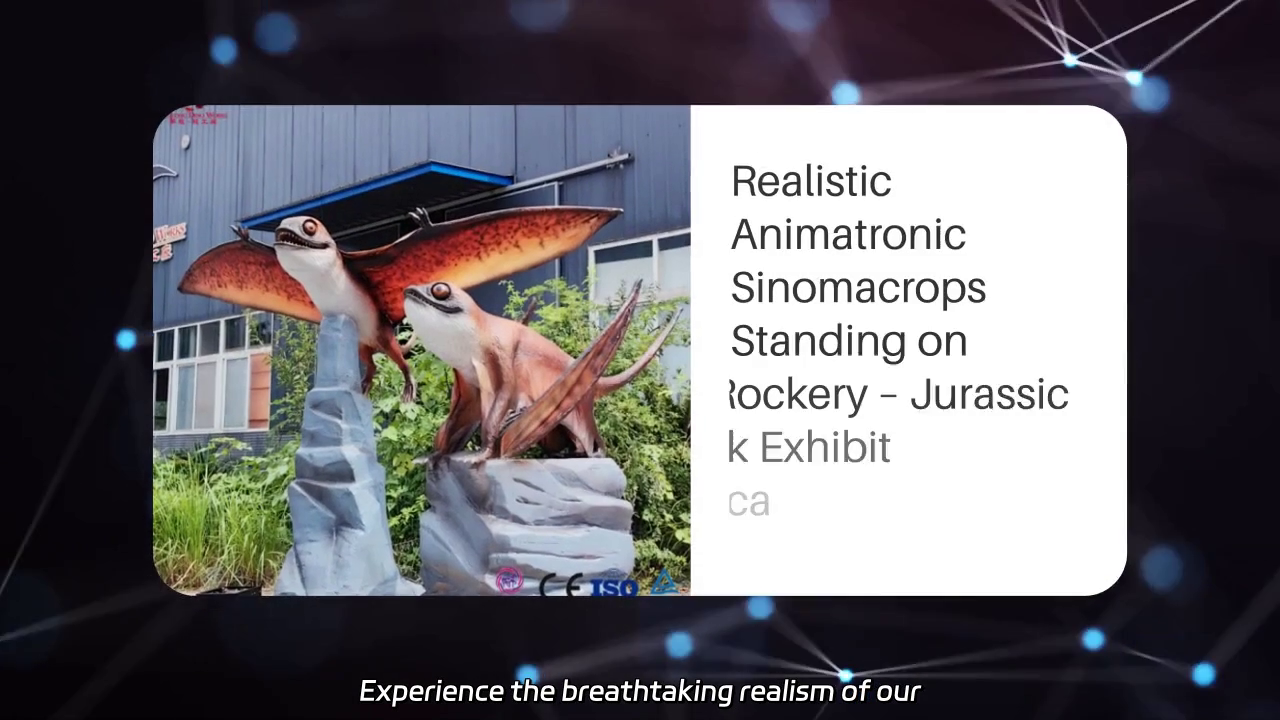 Experience the Realistic Animatronic Sinomacrops