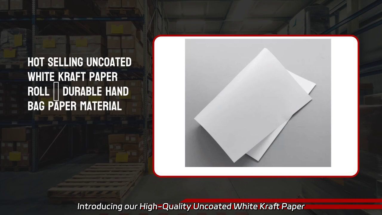 High-Quality Uncoated White Kraft Paper Rolls for Hand Bags