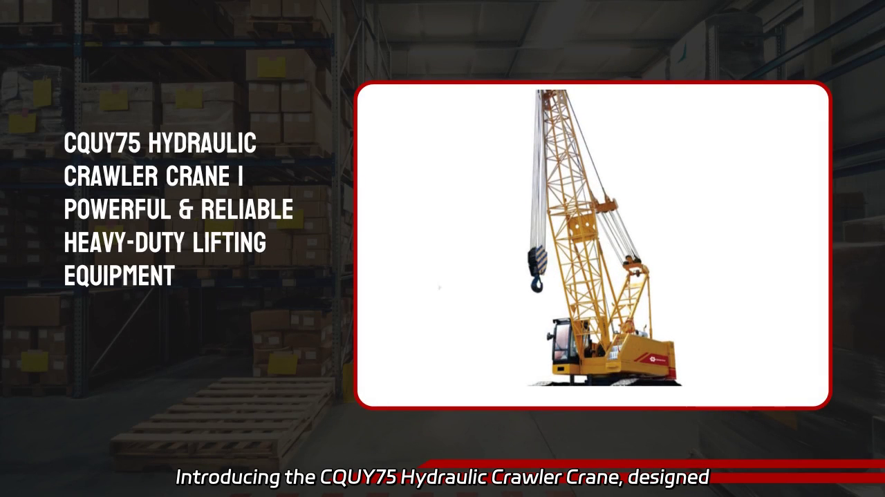 CQUY75 Hydraulic Crawler Crane: Compact Design