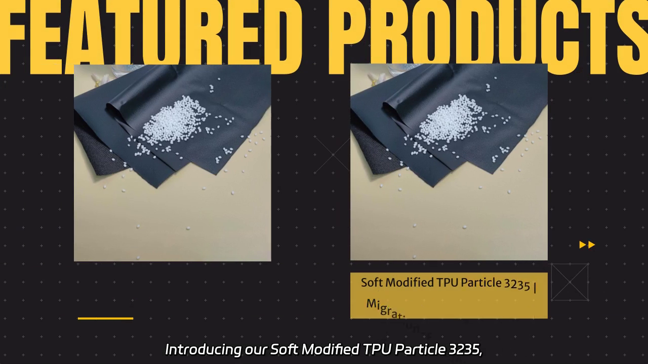 Soft Modified TPU Particle 3235 | Enhance Matte Appearance in TPU Films