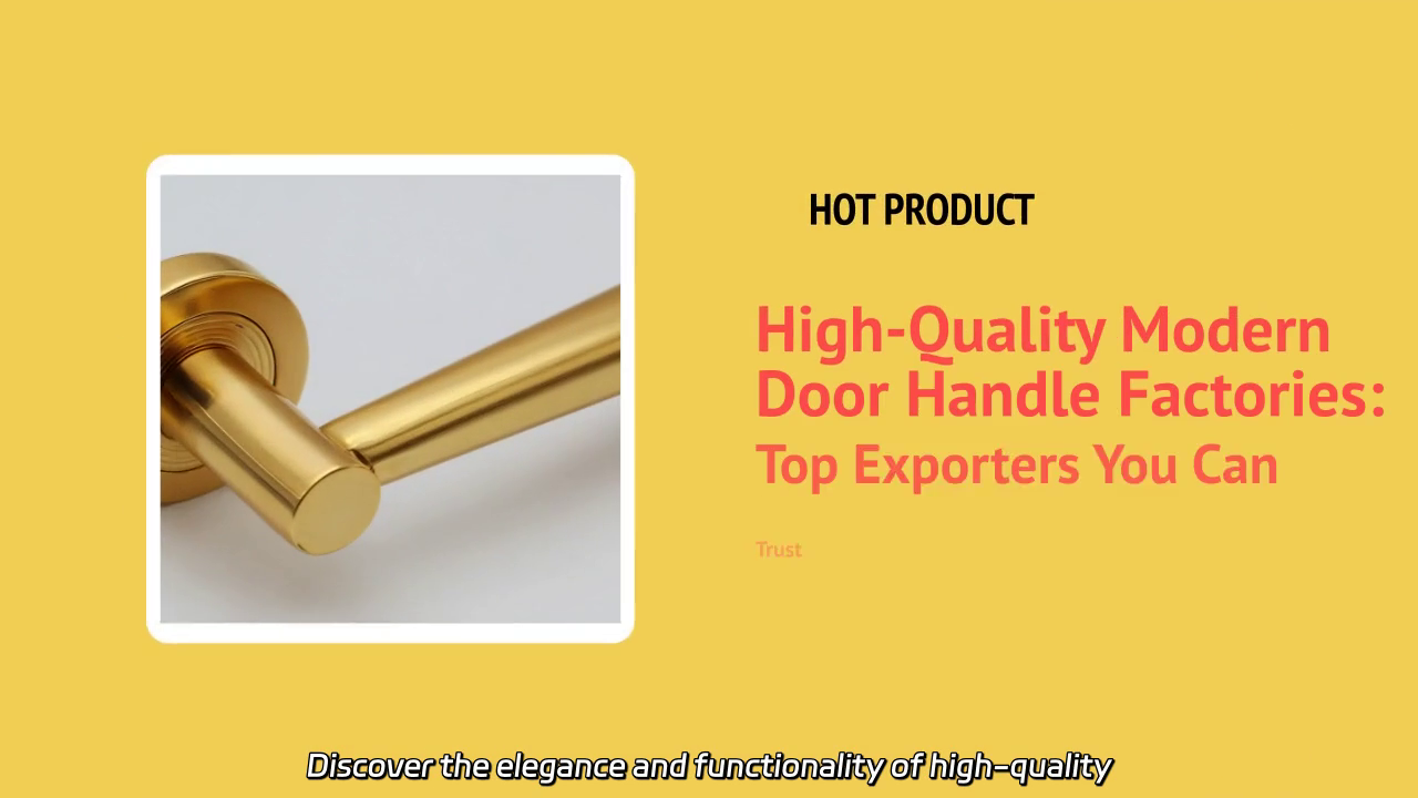 High-Quality Modern Door Handles: Trusted Exporters Showcase