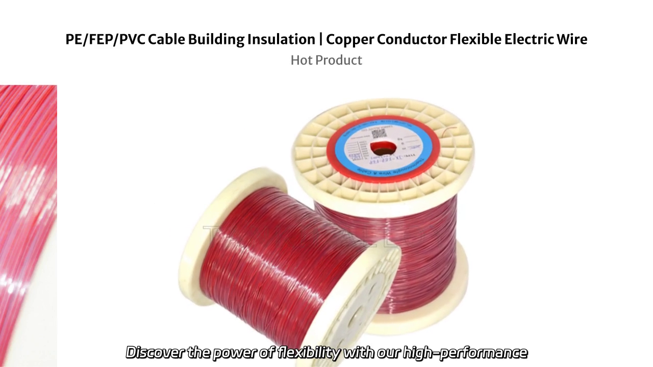 Flexible Electric Wire: High-Performance Insulation for Home Appliances and More