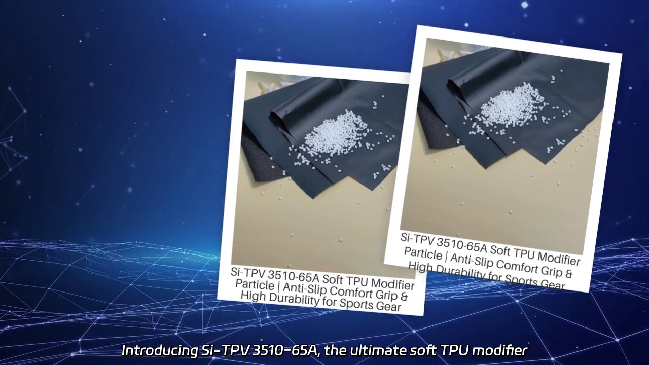 Si-TPV 3510-65A: The Ultimate Soft TPU Modifier for Durable Sports Gear