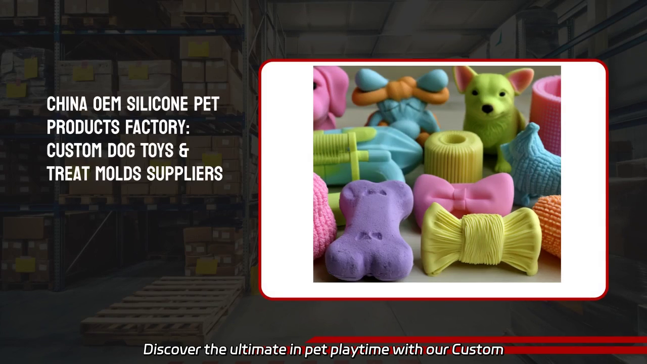 Custom Silicone Dog Toys & Treat Molds - High-Quality Pet Products Factory