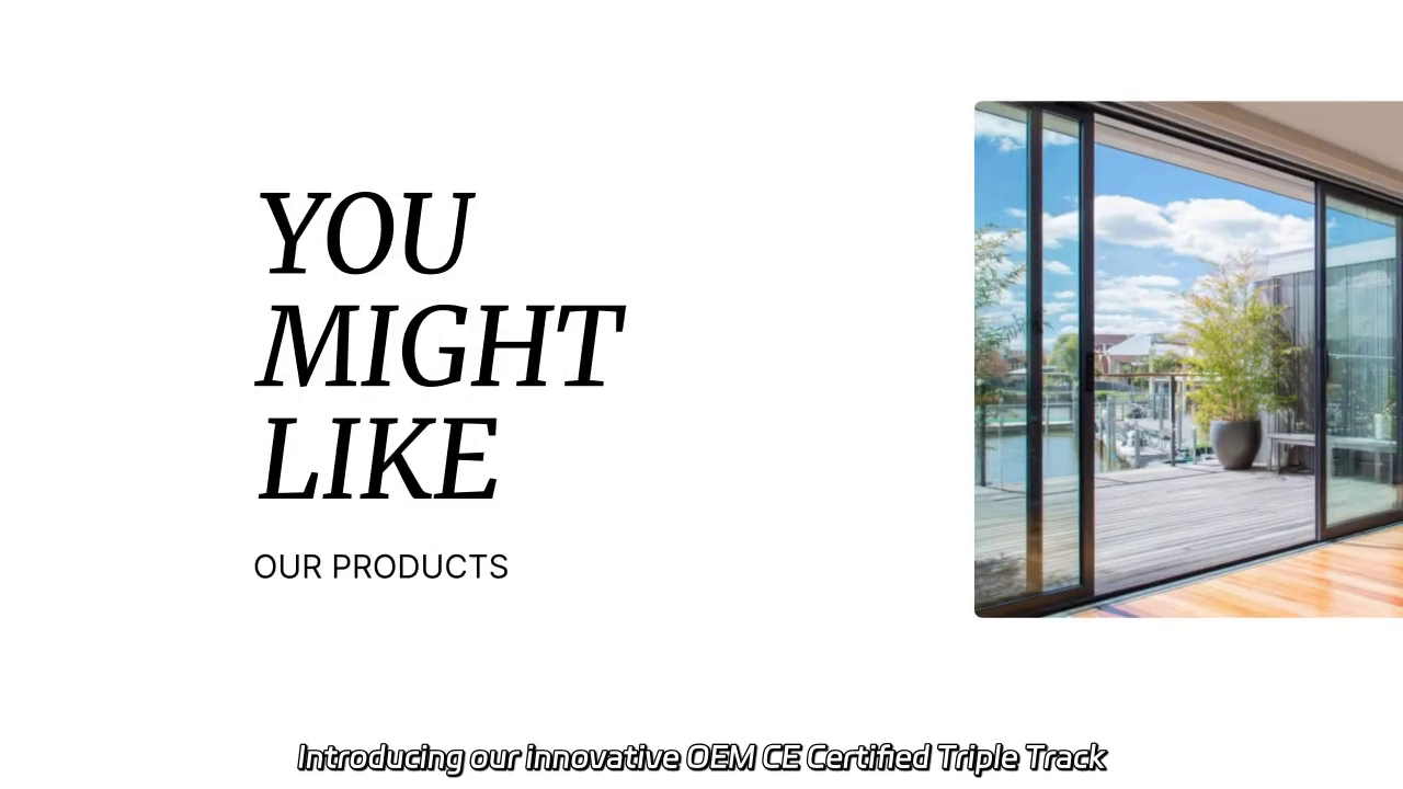 OEM CE Certified Triple Track Sliding Door Solutions