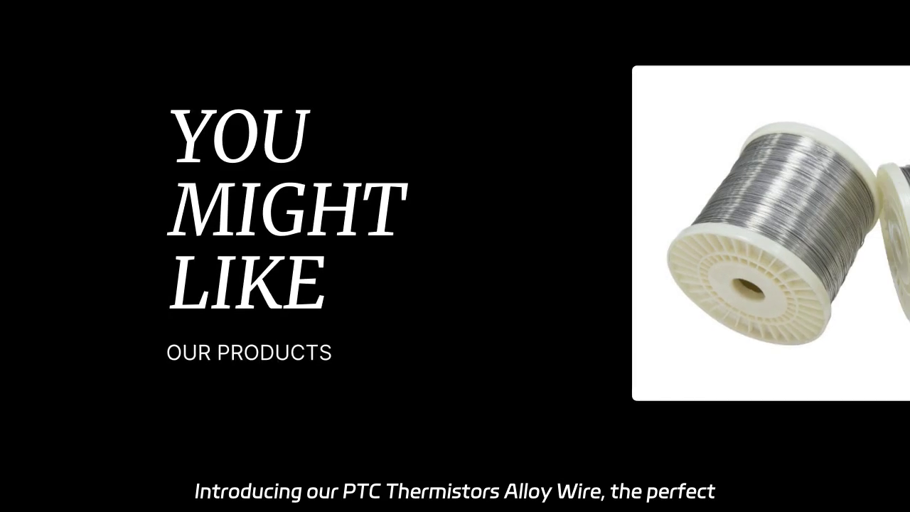 PTC Thermistors Alloy Wire