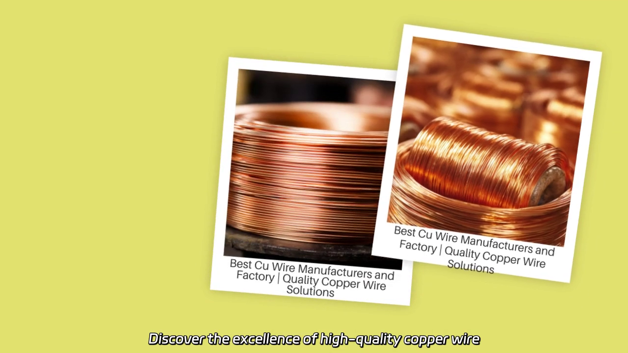 High-Quality Copper Wire Solutions for Your Needs
