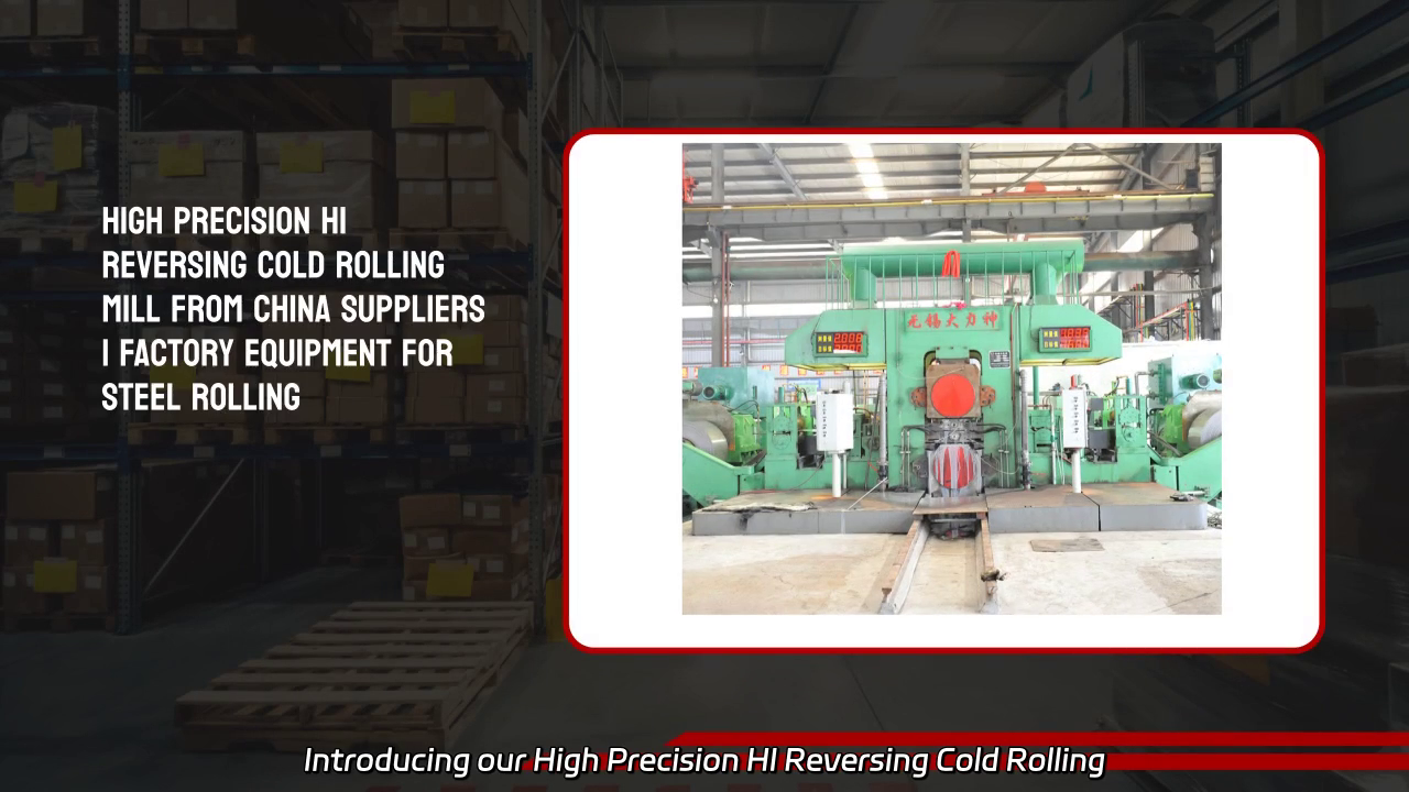 High Precision HI Reversing Cold Rolling Mill for Steel Strips