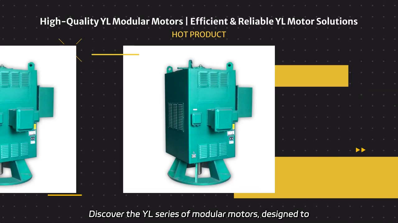 YL Modular Motors: High Efficiency and Easy Maintenance Solutions
