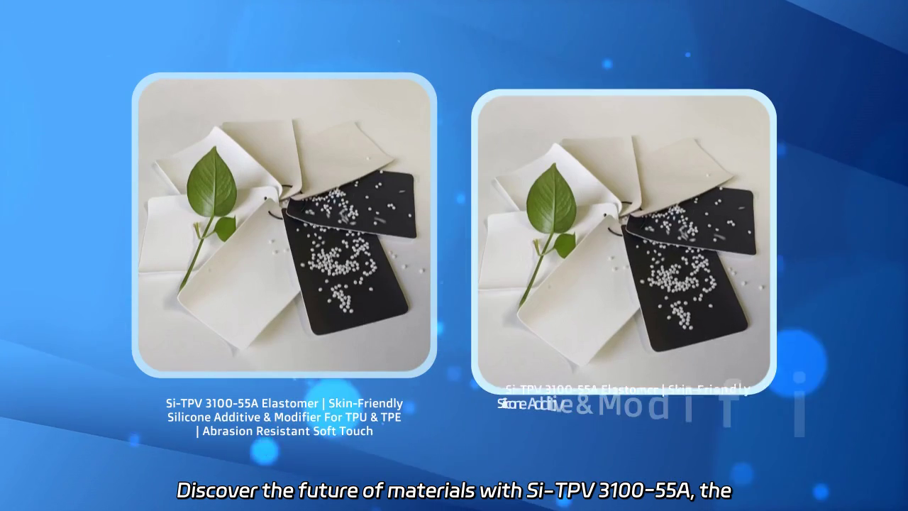 Si-TPV 3100-55A Elastomer: Unleashing Skin-Friendly Durability and Soft Touch in TPU & TPE