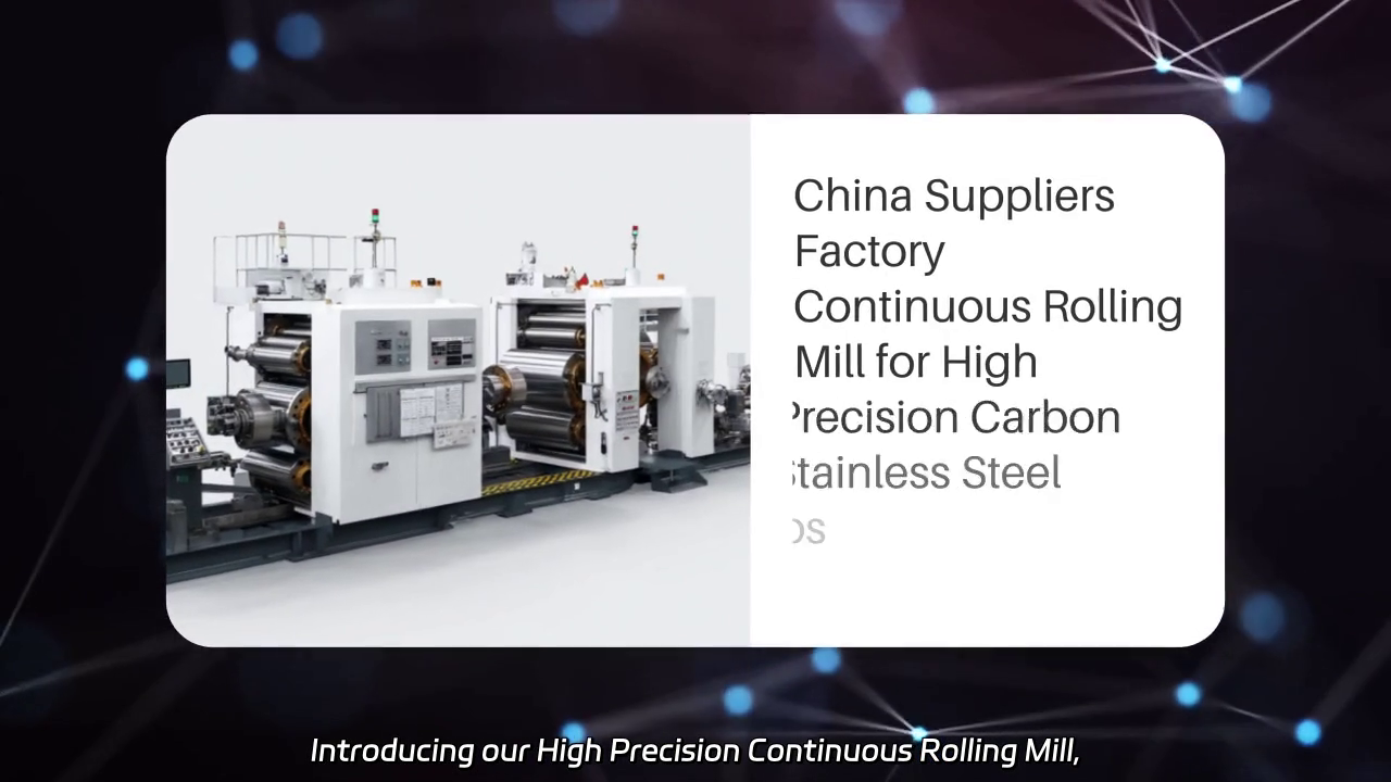 High Precision Continuous Rolling Mill for Carbon and Stainless Steel Strips