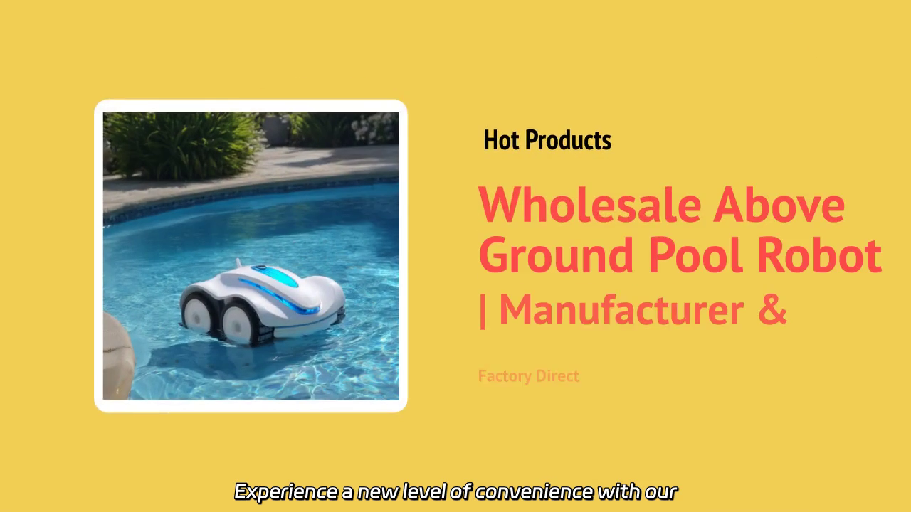 Effortless Cleaning with Our Above Ground Pool Robot