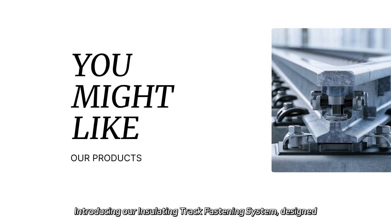 Insulating Track Fastening System - Advanced Dielectric Protection for Enhanced Reliability