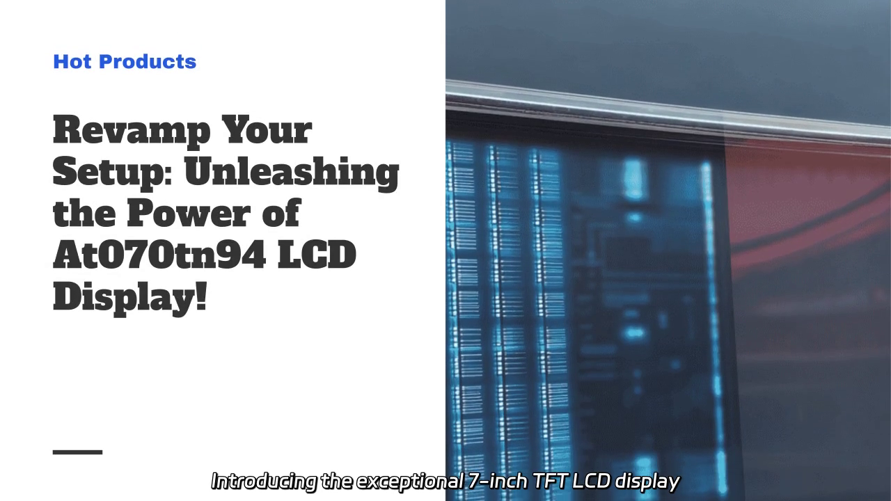 Unleash Brilliant Visuals with the AT070TN94 7-inch TFT LCD Display!