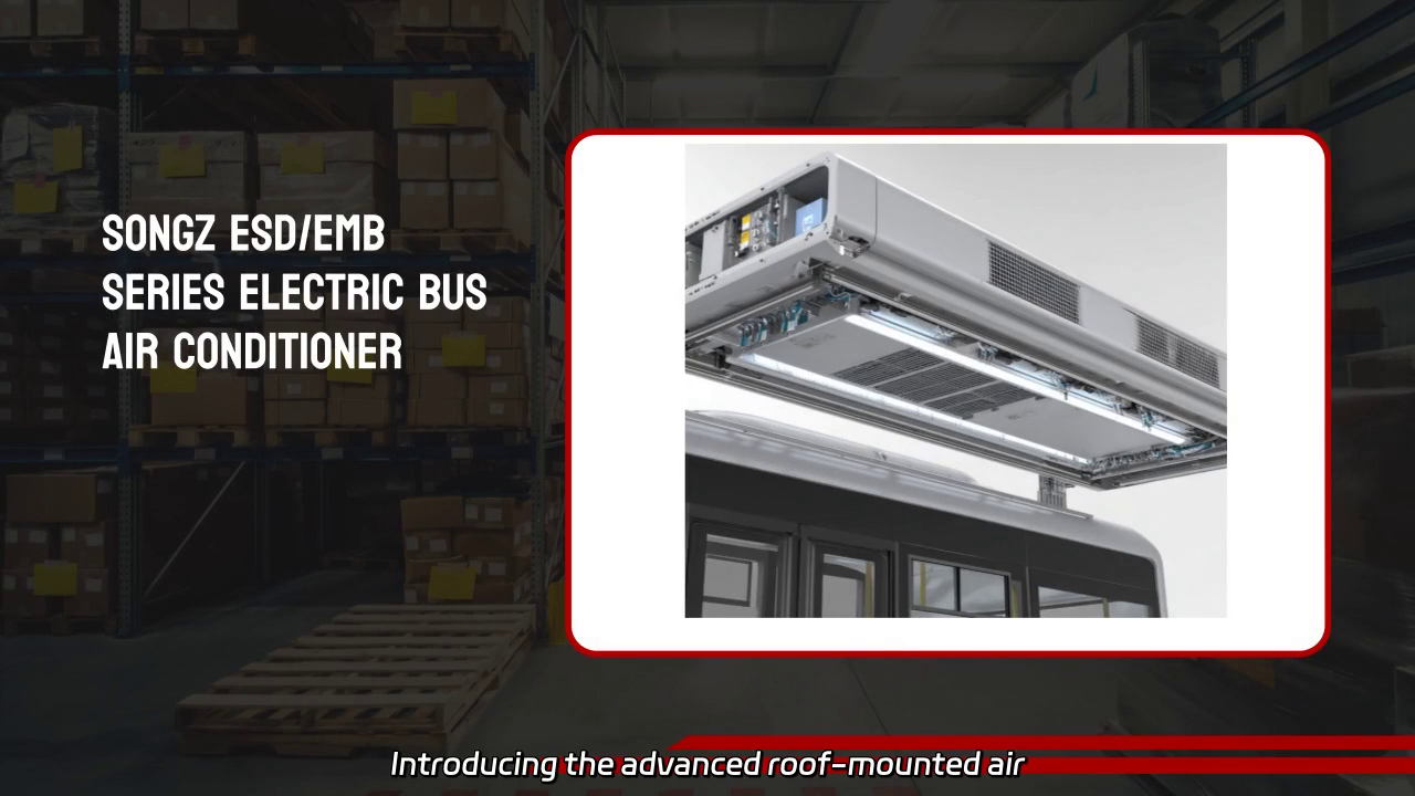 Electric Bus Roof-Mounted Air Conditioner for 8m to 12m Buses