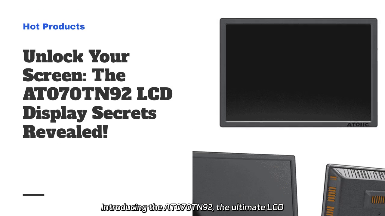 Unlock the Secrets of the AT070TN92: Your Ideal LCD Display for Industrial and Automotive Applications!