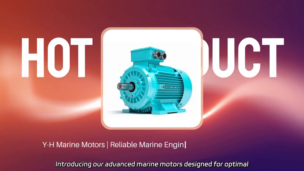 Y-H Marine Motors: Reliable Power for Ship Operations