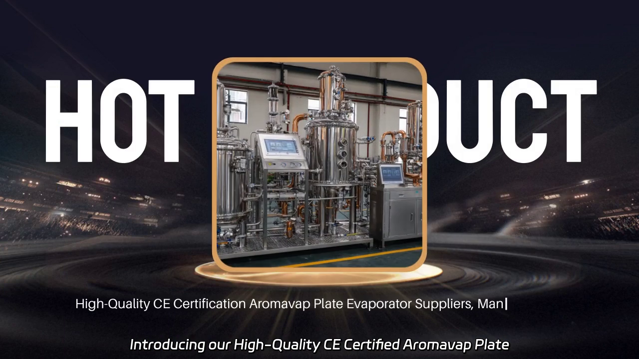 High-Quality CE Certified Aromavap Plate Evaporator - Suppliers and Manufacturers