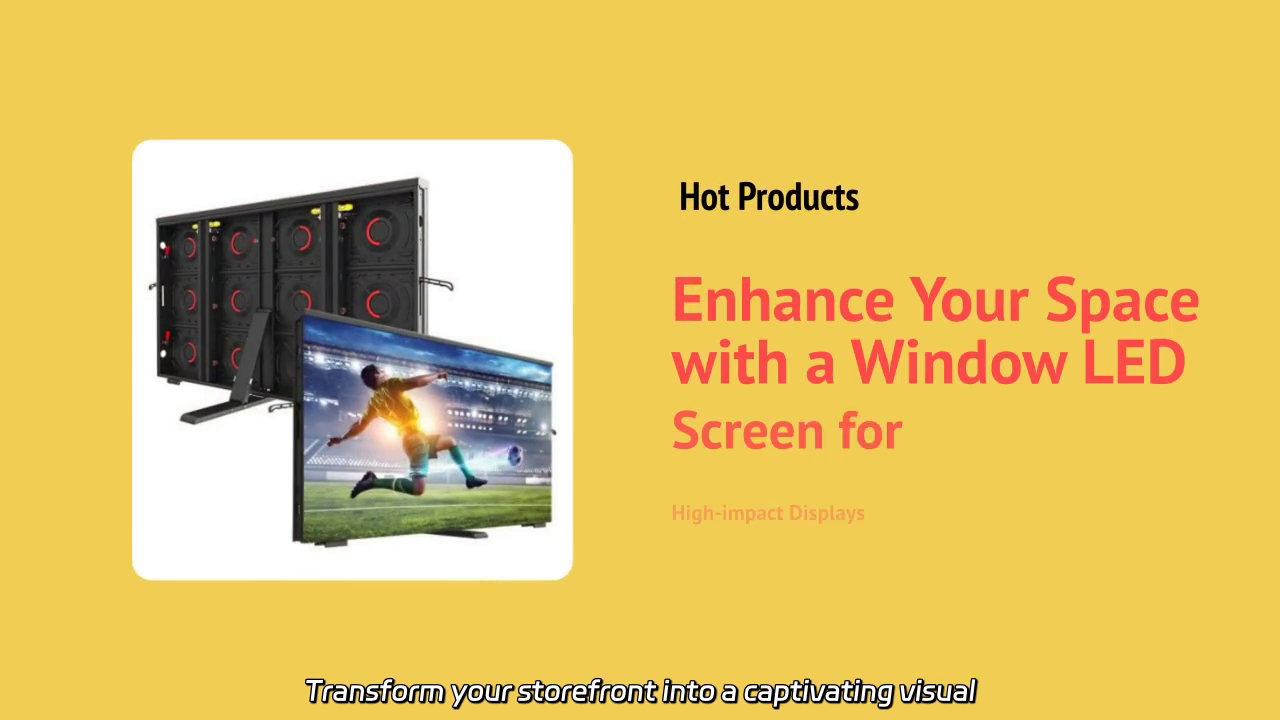 Transform Your Storefront with a High-Impact Window LED Screen