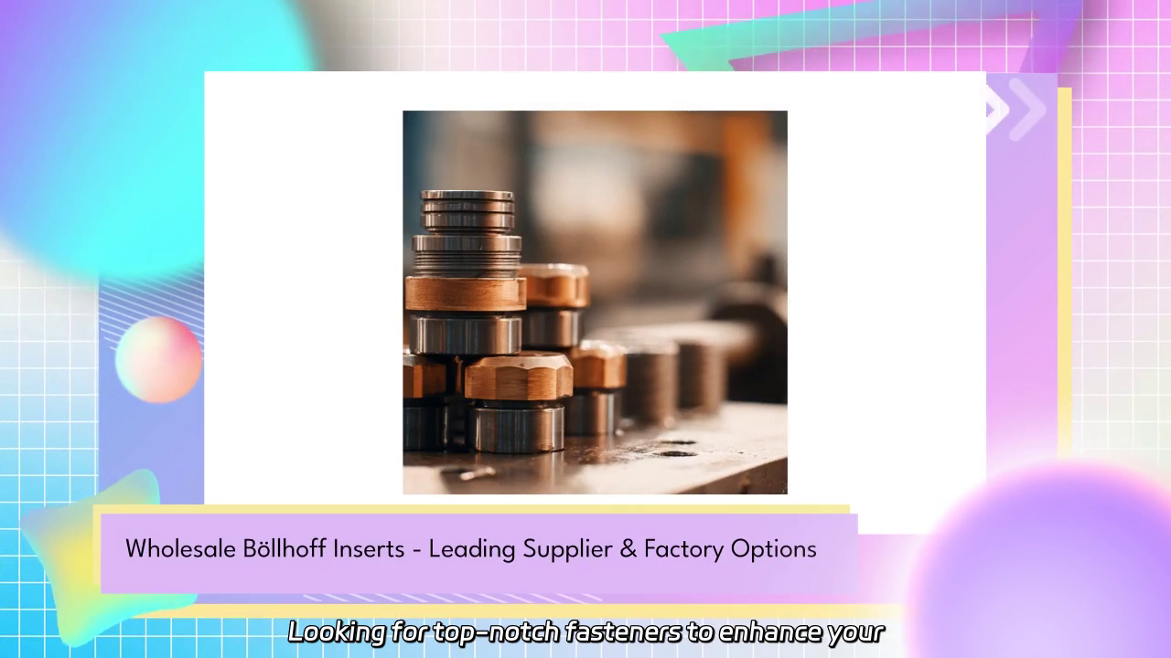 Wholesale Böllhoff Inserts - High Quality Fasteners for Your Projects