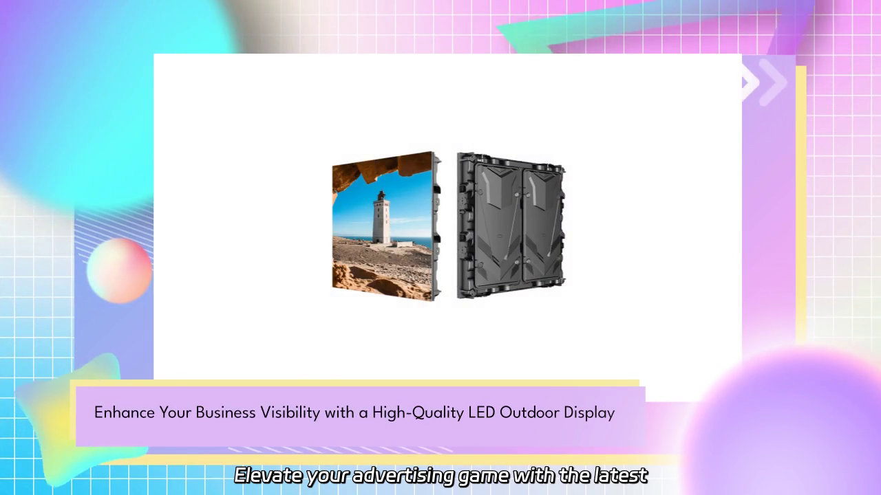 Elevate Your Outdoor Advertising with High-Quality LED Displays