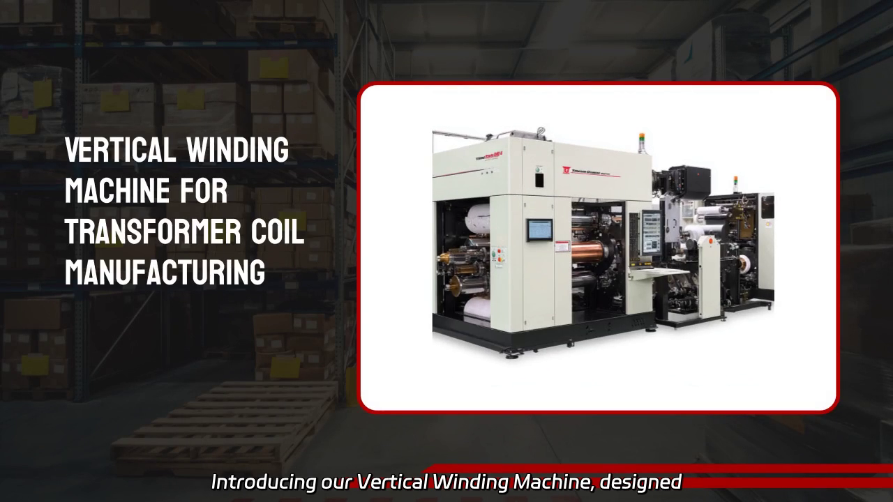 Vertical Winding Machine for Efficient Transformer Coil Production