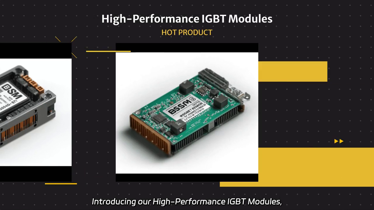 High-Performance IGBT Modules for Efficient Power Solutions