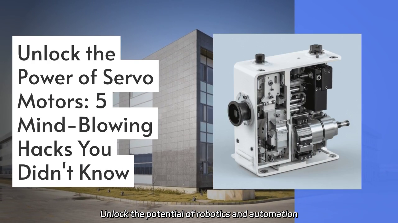 Unlock the Power of Servo Motors: 5 Innovative Applications for Robotics and Automation