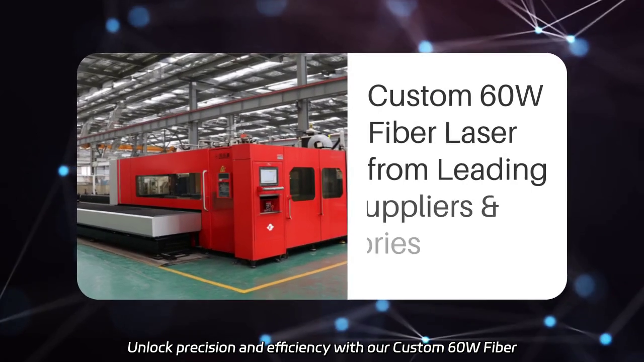 Custom 60W Fiber Laser: High Performance Cutting and Engraving Solutions