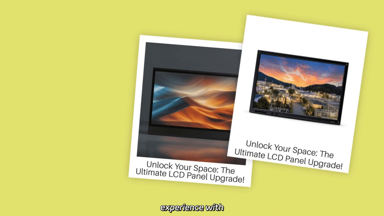 Upgrade Your Viewing Experience: The Power of LCD Panels