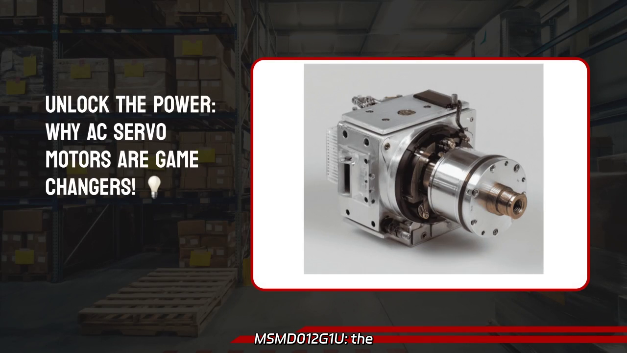 Unlock the Potential of MSMD012G1U: The 100W AC Servo Motor That Transforms Performance!