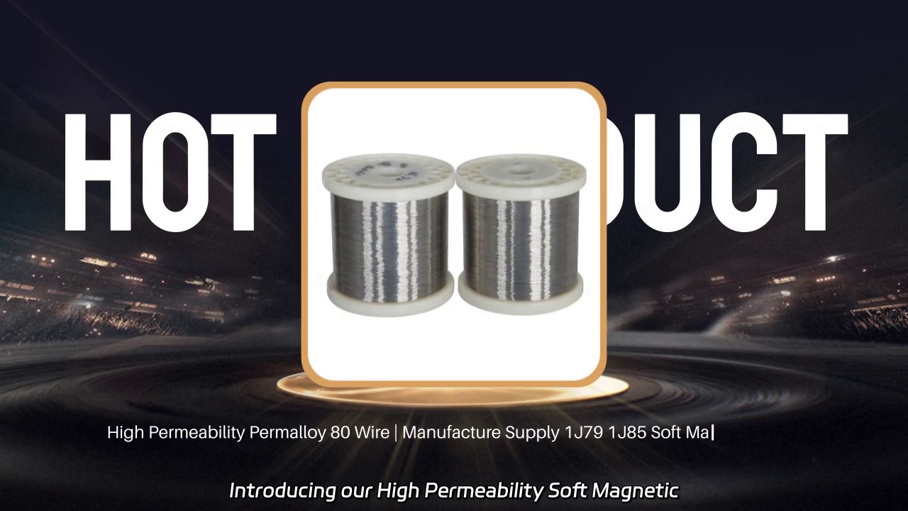 High Permeability Soft Magnetic Alloy Permalloy 80 Wire for Energy Conversion and Information Processing