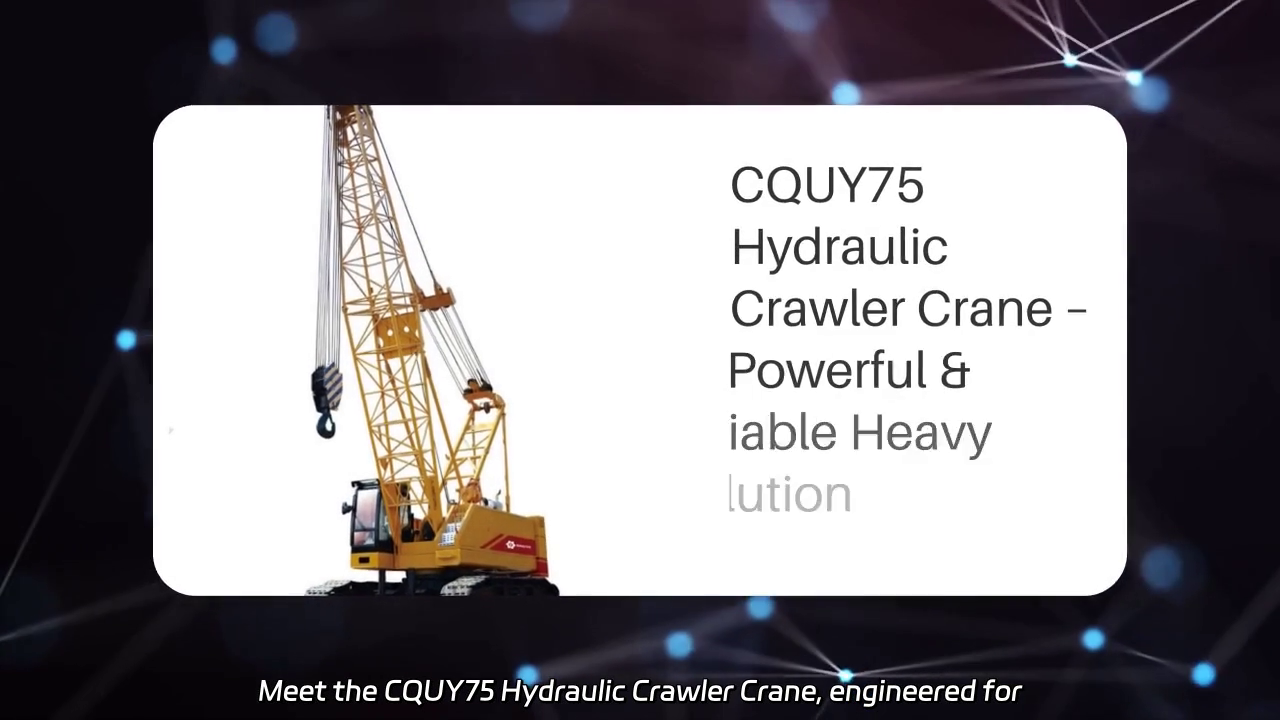 CQUY75 Hydraulic Crawler Crane