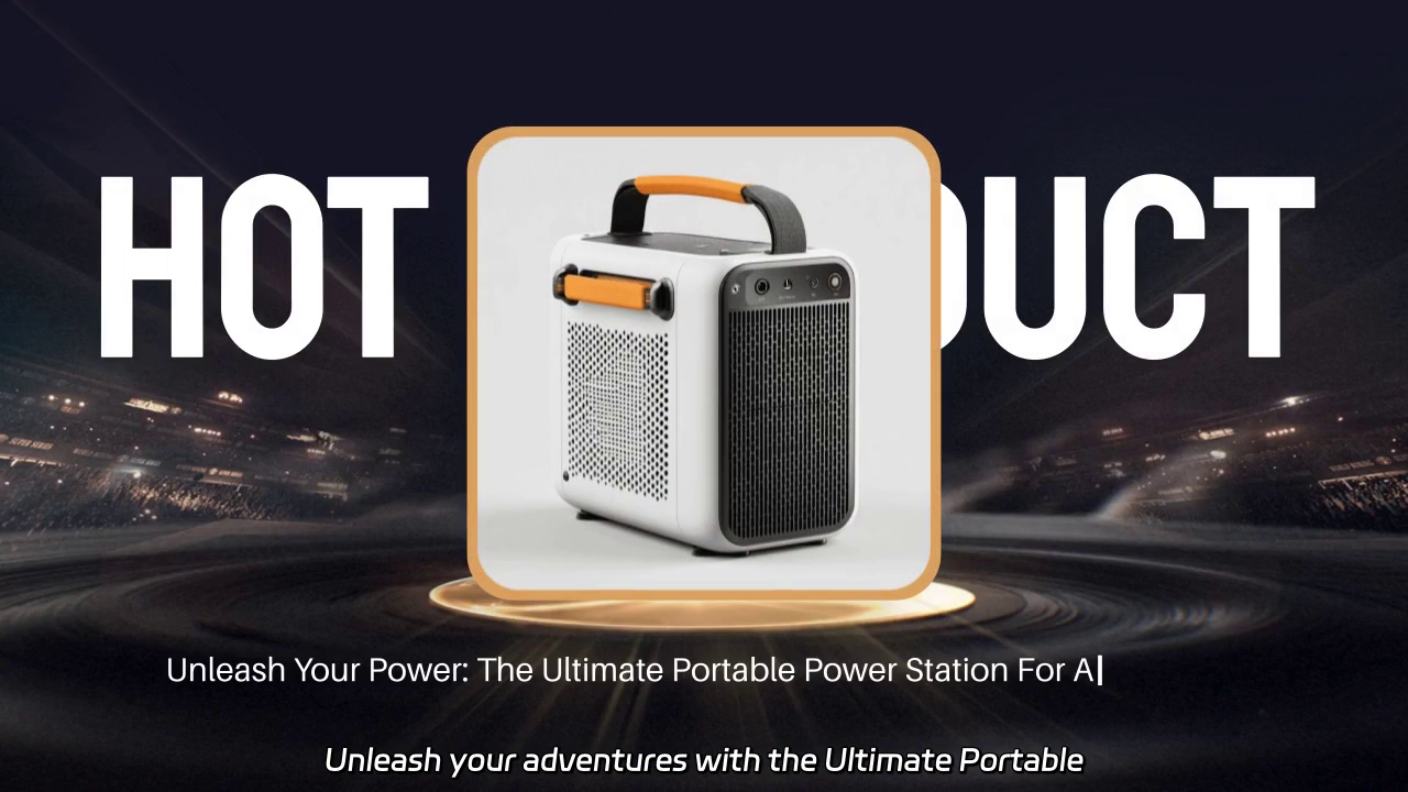 Unleash Your Adventures with the Ultimate Portable Power Station