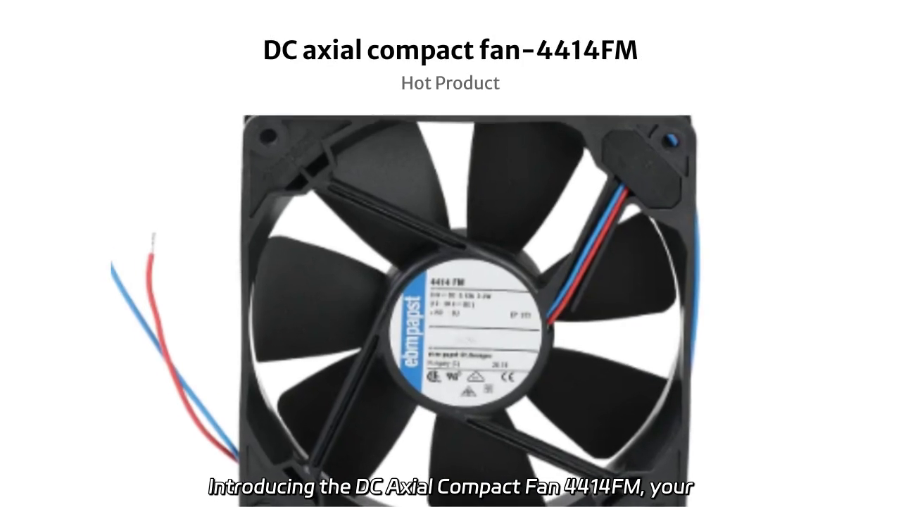 DC Axial Compact Fan 4414FM: Efficient Cooling Solution for Electronics and HVAC