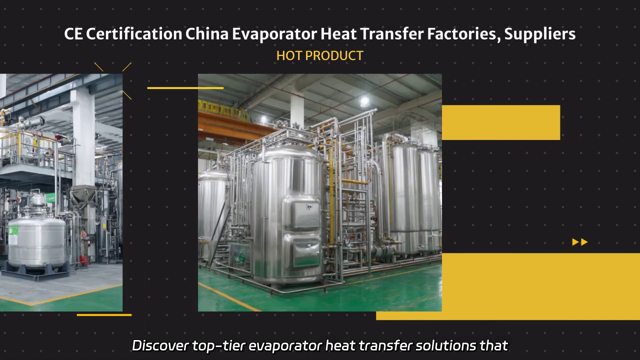 CE Certified Evaporator Heat Transfer Solutions