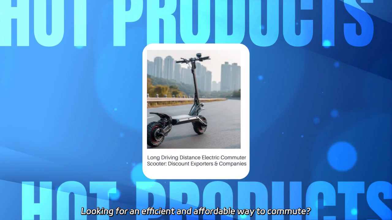 Long Driving Distance Electric Commuter Scooter: Explore Affordable Options and Top Exporters