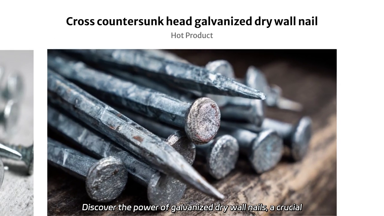 Galvanized Dry Wall Nails: Rust Resistance