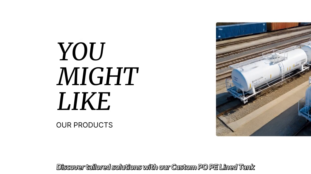 Custom PO PE Lined Tank Solutions for Your Needs