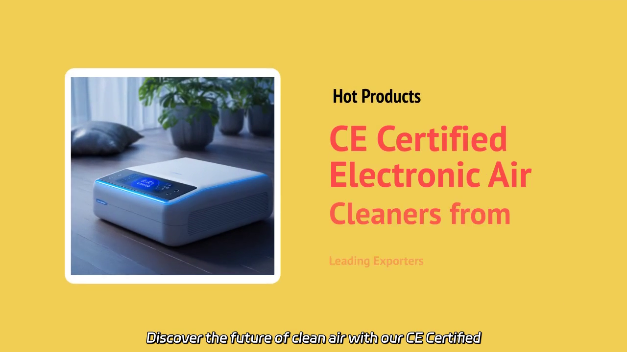CE Certified Electronic Air Cleaners - Leading Exporters Showcase
