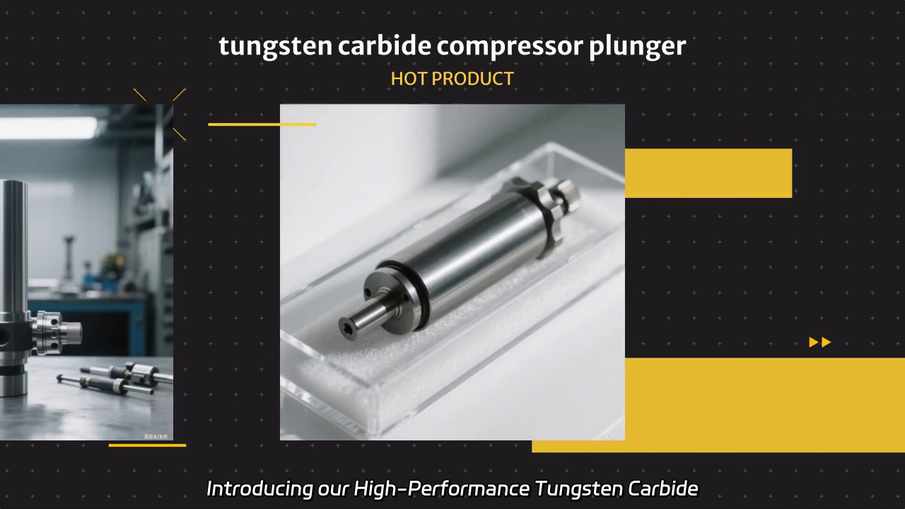 High-Performance Tungsten Carbide Compressor Plunger: Optimal Wear Resistance for Hyper Compressors