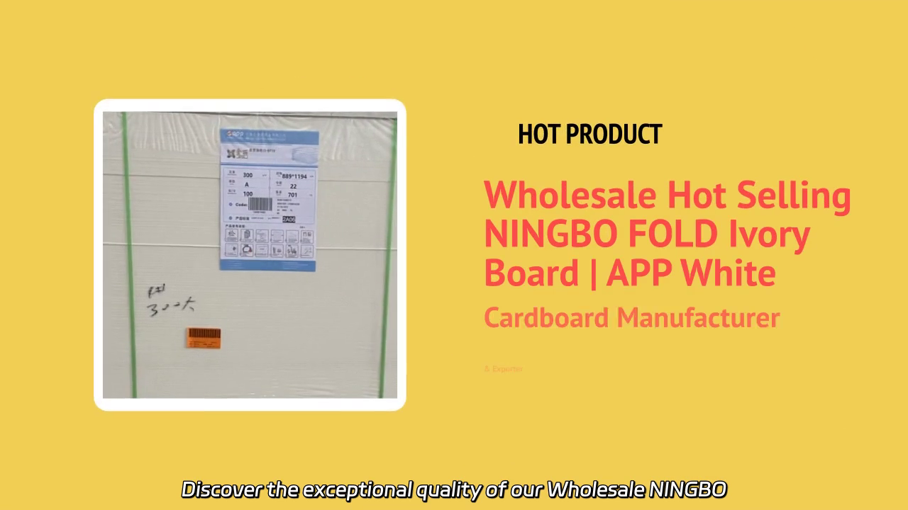 Wholesale NINGBO FOLD Ivory Board APP White Cardboard - High-Quality Printing & Custom Packaging Solutions