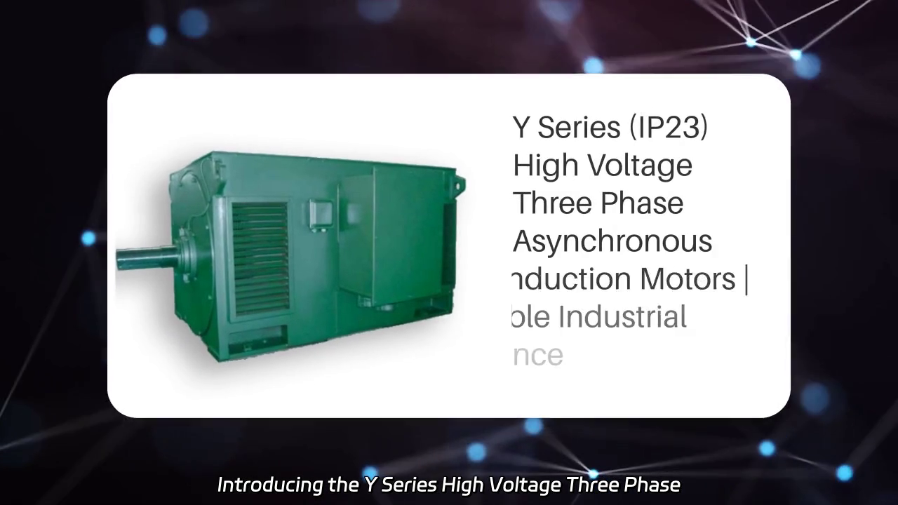 Y Series High Voltage Three Phase Asynchronous Induction Motor Overview