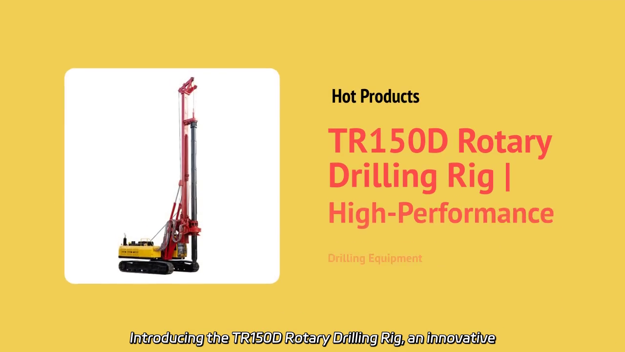 TR150D Rotary Drilling Rig: Advanced Technology for Civil and Bridge Engineering