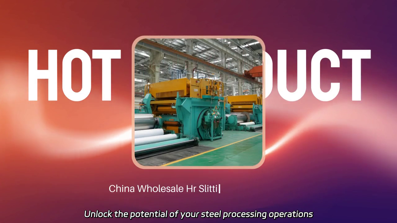 High-Quality HR Slitting Line Machinery for Efficient Steel Processing