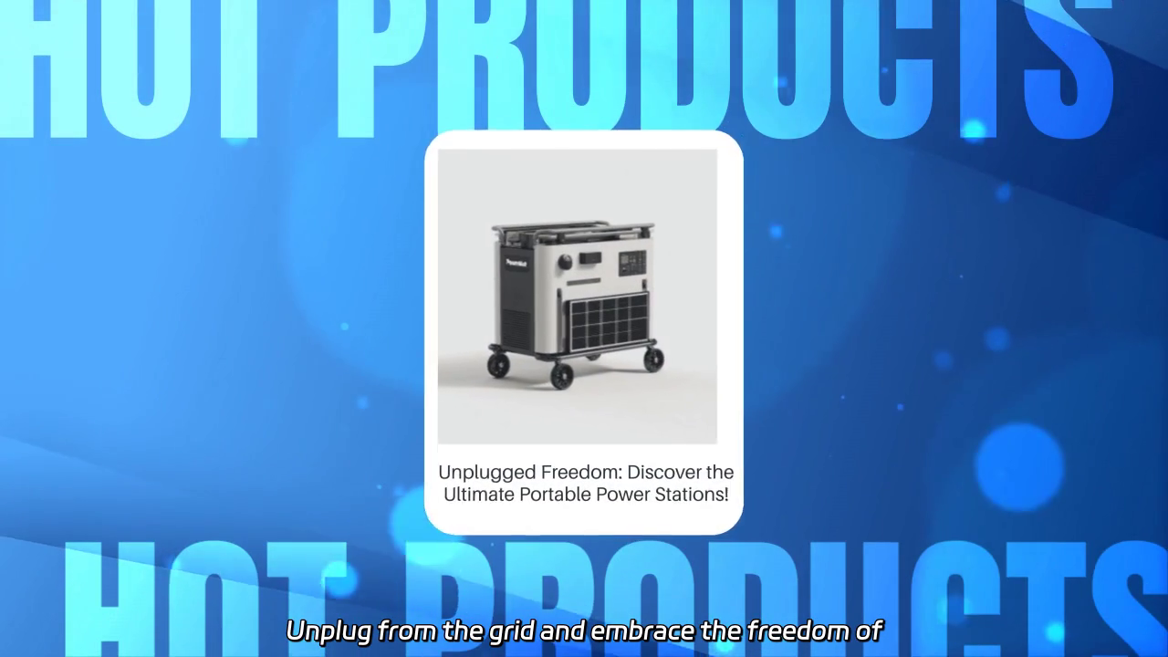 Unplugged Freedom: Ultimate Portable Power for Your Adventures