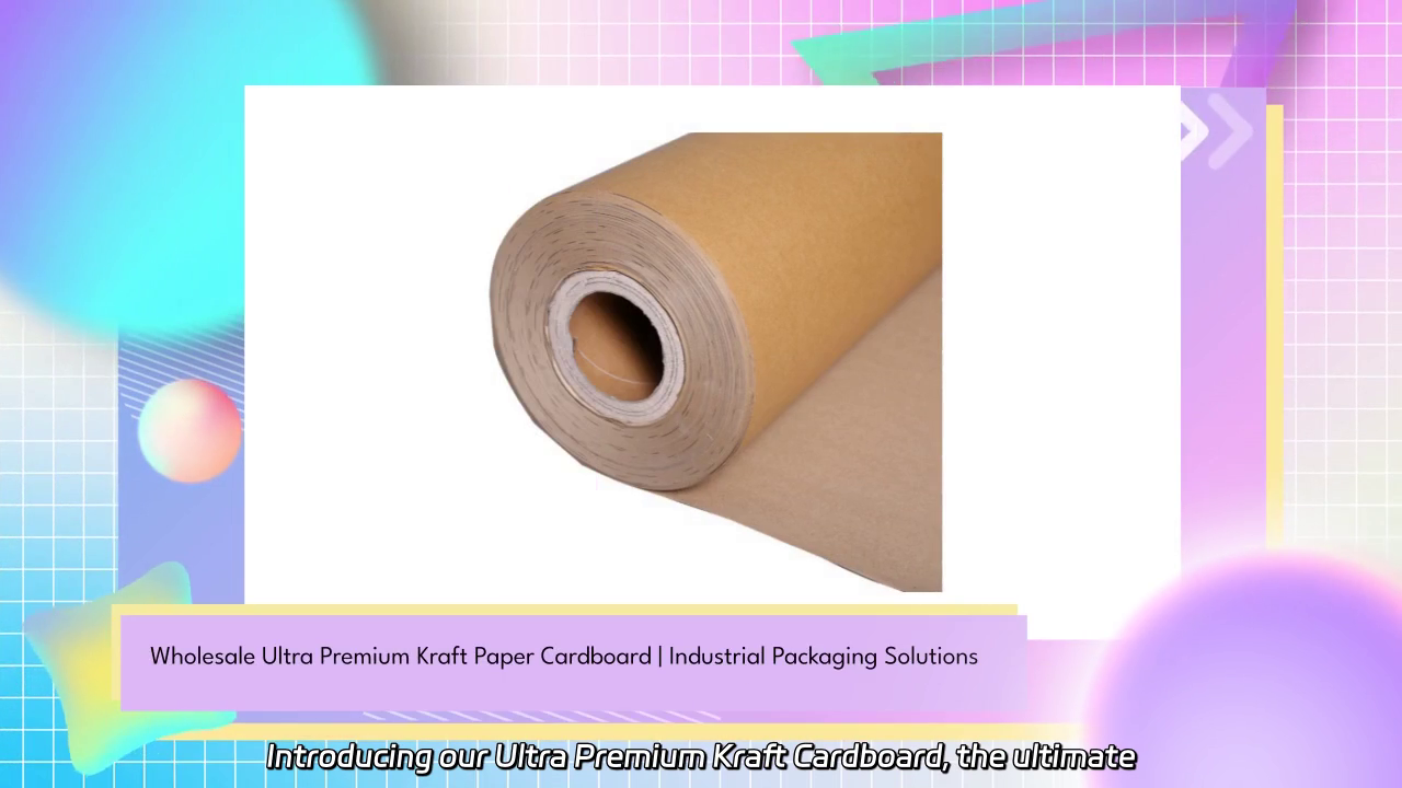High-Quality Kraft Cardboard for Premium Packaging Solutions