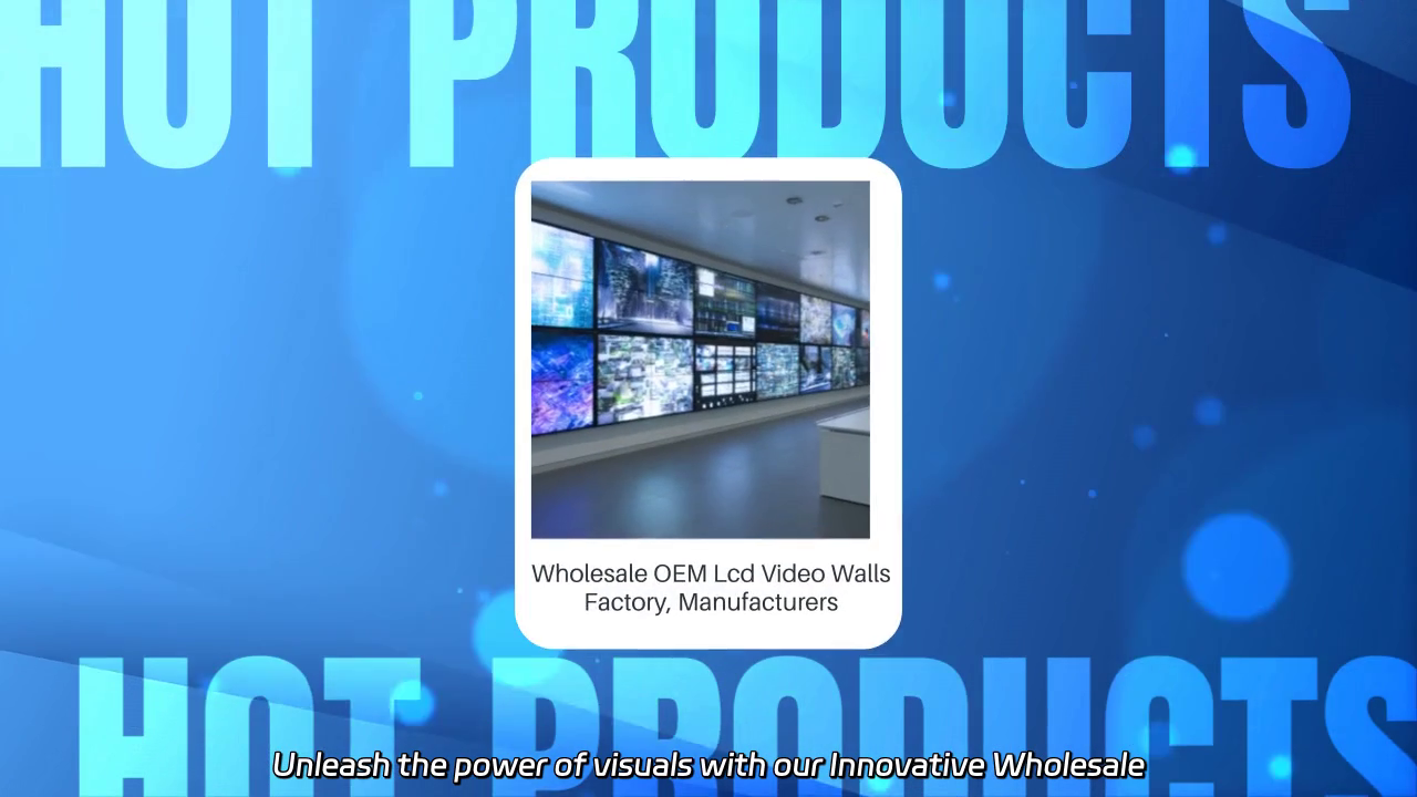 Innovative Wholesale OEM LCD Video Walls for Versatile Display Solutions