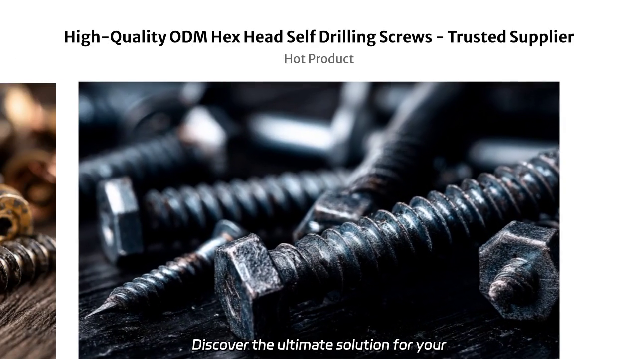 High-Quality ODM Hex Head Self Drilling Screws