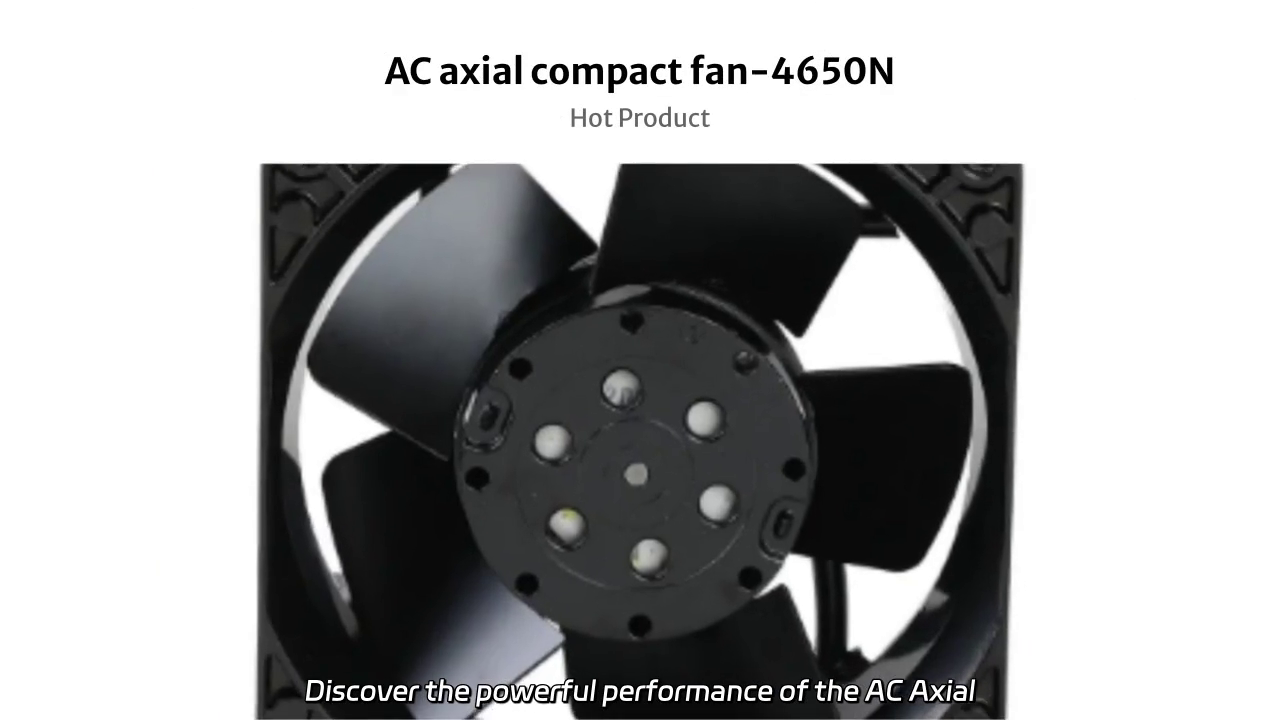 AC Axial Compact Fan 4650N